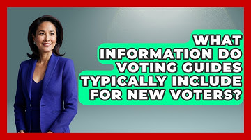 What Information Do Voting Guides Typically Include for New Voters? | First Time Voter Expert News