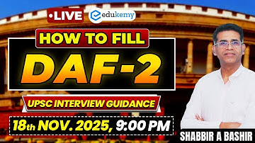 LIVE | DAF-2 Filling for UPSC IAS Interview | Common Mistakes & Expert Tips | Shabbir Sir