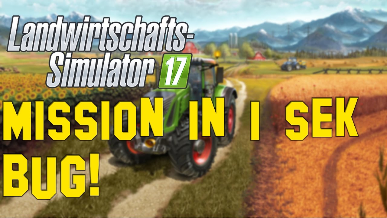 LS 17 | Mission in 1 sek. - Bug! [HD] 