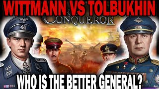 WITTMANN VS TOLBUKHIN! Who Is The Better General?