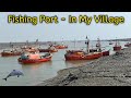 My First Vlog || Fishing port In My Village