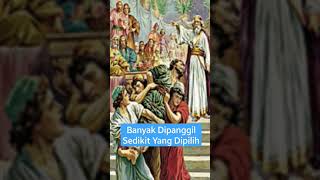 Arti Dipilih (Matius 22:14) #shorts #akhirzaman #faith #grace #iman #kasih #hope #pengharapan