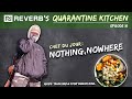 Ep 10: nothing,nowhere. on REVERB's Quarantine Kitchen