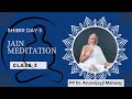 Shibir day3 i jain meditation i dhyan sadhna i d dec 242023