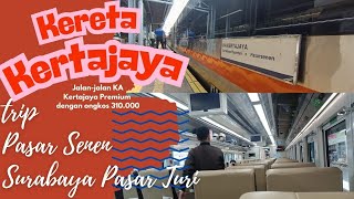 Naik Kereta dengan Rangkaian Terpanjang di Jawa || KA Kertajaya, Pasarsenen - Pasarturi