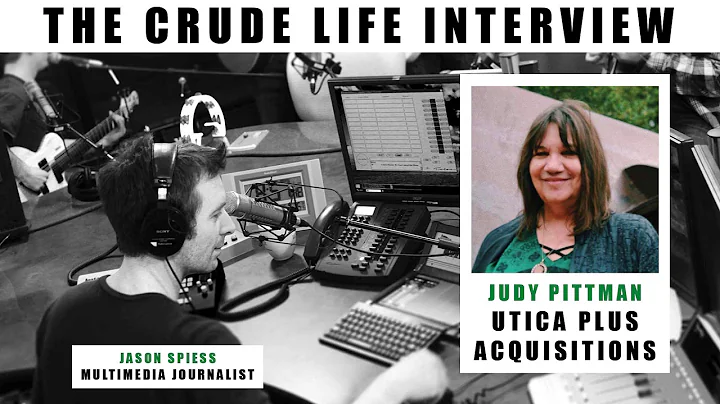 The Crude Life Interview: Judy Pittman, Utica Plus...