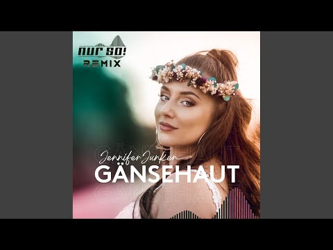 Gänsehaut (Nur So! Remix)