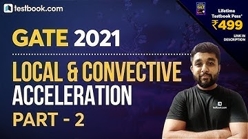 [13] Local and Convective Acceleration - Part 2 | Fluid Mechanics Lecture for GATE | Pranshu Mahajan