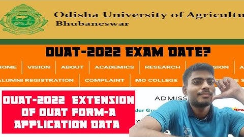 Ouat-2022 Form-A Extension and Ouat-2022 Exam Notice