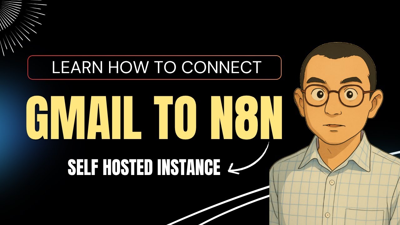 How to Connect Gmail to n8n Self Hosted | Step by Step Tutorial - YouTube