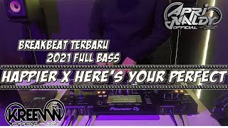 Happier x Here&#39;s Your Perfect Breakbeat Terbaru 2021 x KReeVW 2nd