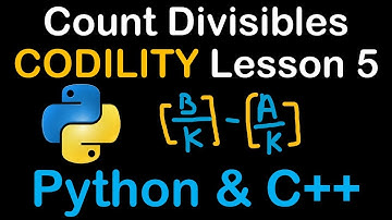 Count Divisibles in Python and C++ Codility Solutions Lesson 5 CountDiv