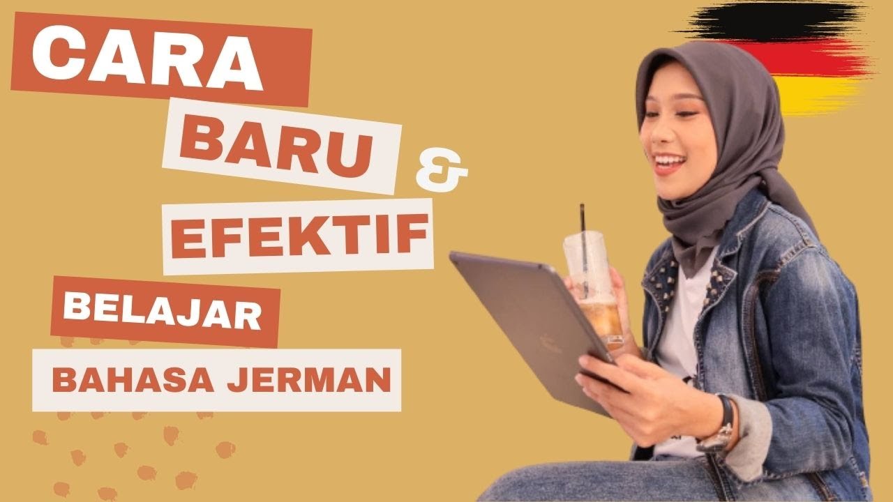 Cara Efektif Belajar Bahasa Jerman dari Dasar di 2022! | Safira Lidina
