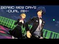 Brand New Days (Persona 3: Dancing Moon Night) -Dual Mix-