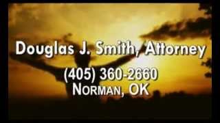 Douglas J. Smith Law Office, P.C., Attorney in Norman Oklahoma since 1990