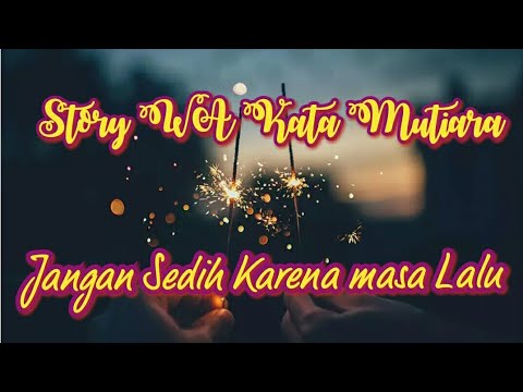Kata mutiara, kata kata bijak dan motivasi. Cocok buat story WA 