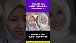 11 Wajah Asli Artis Indonesia Tanpa Makeup #shorts screenshot 2