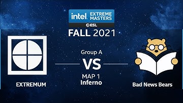 CS:GO - EXTREMUM vs. Bad News Bears [Inferno] Map 1 - IEM Fall 2021 - Group A - NA