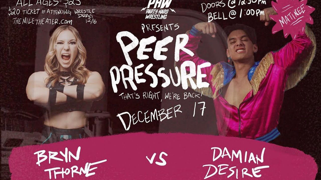 Bryn Thorne vs Damian Desire | PARTY HARD WRESTLING | PEER PRESSURE
