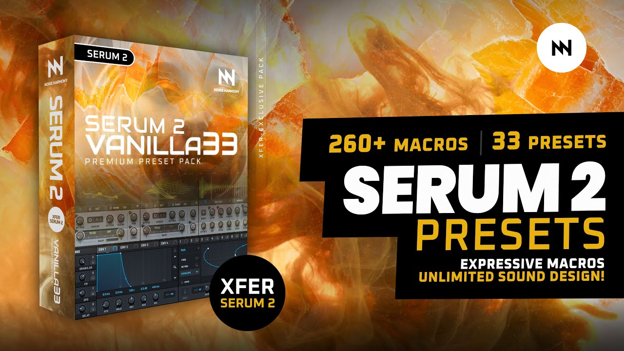 Vanilla 33 for Serum 2 Is Now Available on Noise Harmony