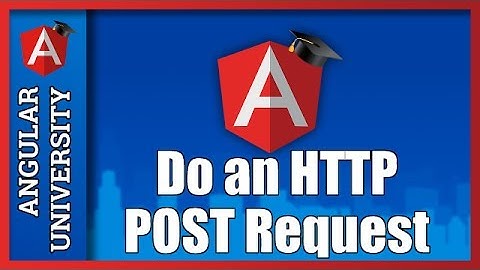 💥 Angular HTTP Tutorial- Using the HTTP service to do an HTTP POST