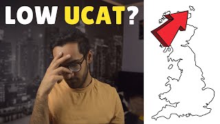 "FAILED" UCAT? Where to Apply With a "LOW" UCAT SCORE | Medical Schools UK | UCAT
