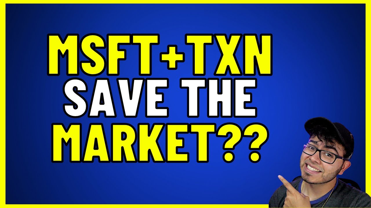 nasdaq:txn 2022 Update 2 Stocks Save The Stock Market? Semiconductor Stock Earnings TXN MSFT Earnings Analysis