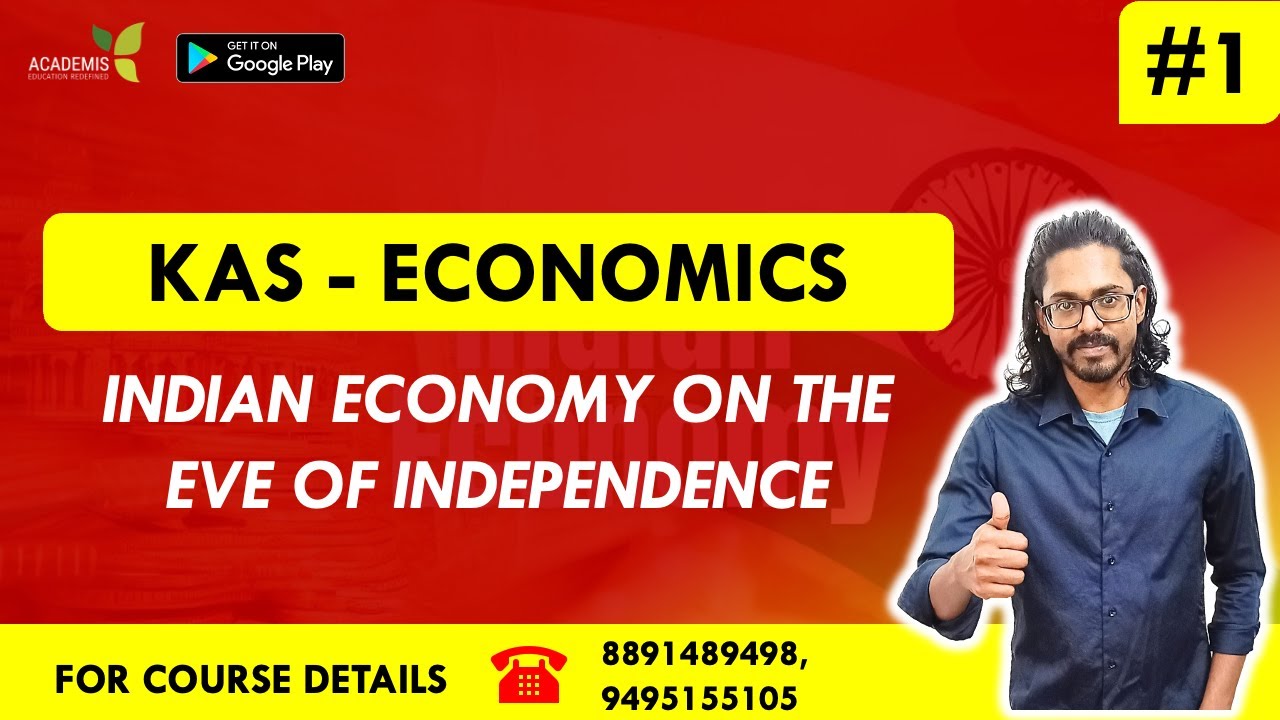 KAS Economics | INDIAN ECONOMY ON THE EVE OF INDEPENDENCE
