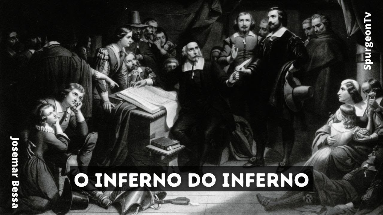O Inferno do Inferno | Thomas Brooks ( 1608 - 1680 )
