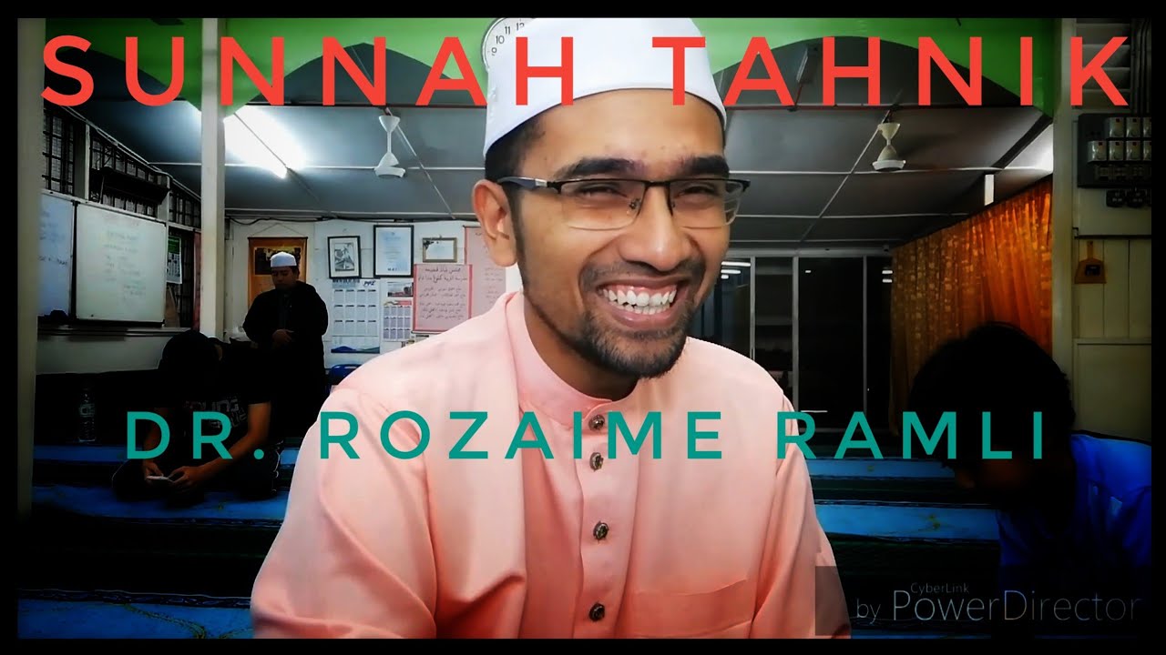 Sunnah Tahnik | Dr. Rozaimi Ramle |  19 November 2018
