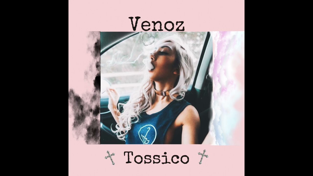 Venoz- Tossico (prod. Venoz)