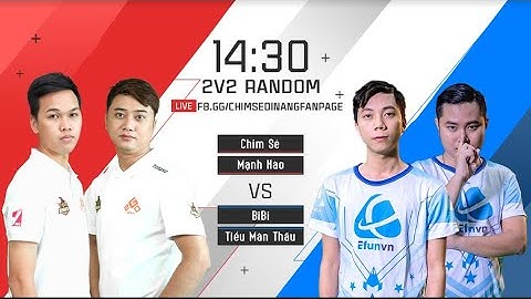 C5 | CSĐN - Mạnh Hào vs Bibi - Thầu | 10-03-2020