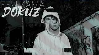 Fey Kama - Dokuz