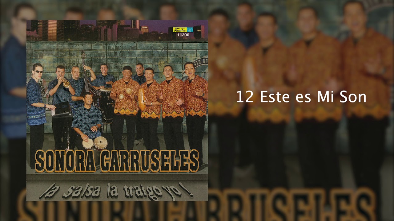 Este es Mi Son - Sonora Carruseles®