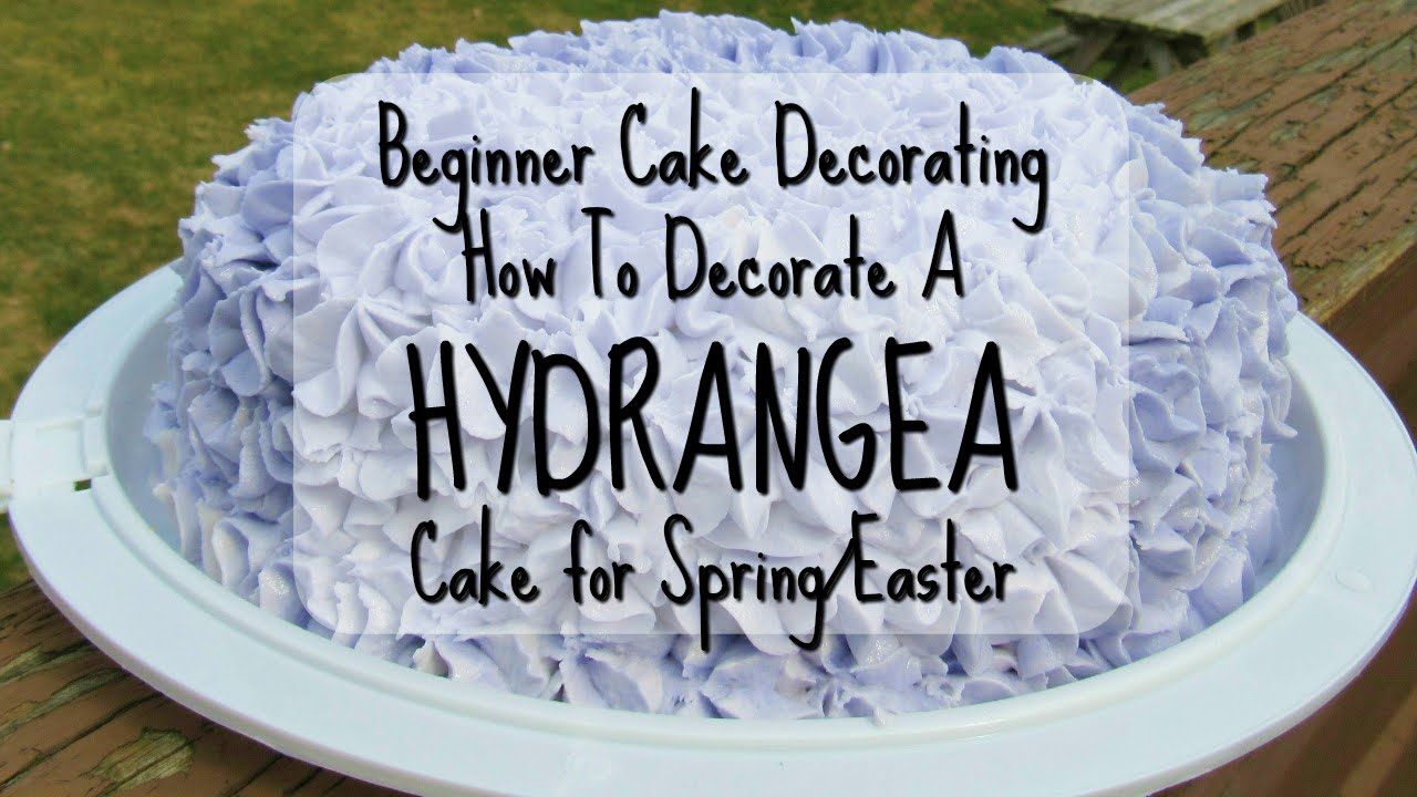 Hydrangea Cake Beginner Cake Decorating Perfect For Spring Cakedecorating Youtube