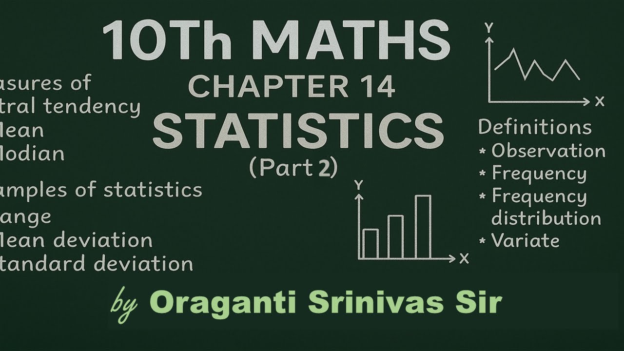 CH-14 Statistics Part-2|10Th Maths by Oraganti Srinivas Sir|Telangana