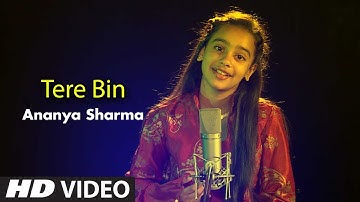 Tere Bin | Wazir  | Cover Song By Ananya Sharma | T-Series StageWorks