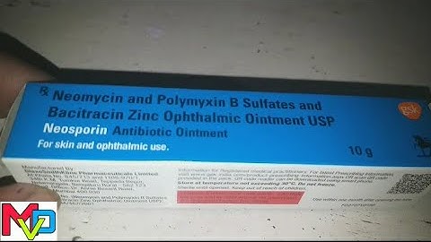 Neomycin and polymyxin and bacitracin zinc ophthalmic ointment