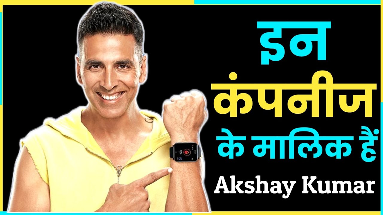 Akshay Kumar Business Journey | Akshay Kumar net worth 2024
