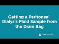 Getting a Peritoneal Dialysis Fluid Sample from the Drain Bag