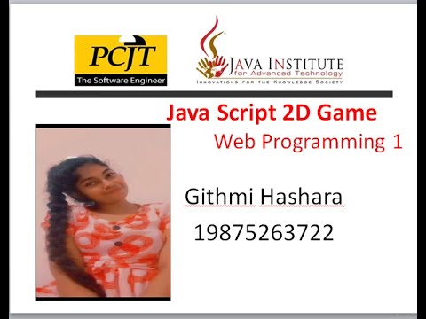 JavaScript 2D game development || Java Institute |  Githmi Hashara