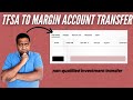 How to Transfer Non Qualified Investment from TFSA  to Margin Account | Avoid CRA Penalties