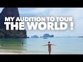 MY AUDITION TO TOUR THE WORLD!