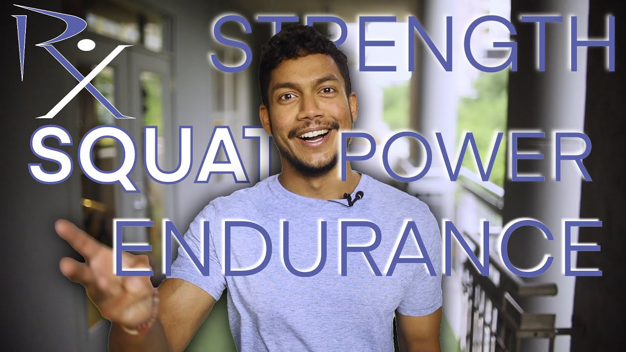 Squat - Strength, Power, and Endurance