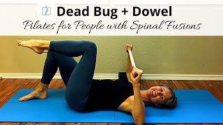 Dead Bugs + Dowel - Pilates for People with Spinal Fusions