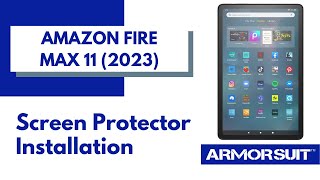 Fire Max 11 (2023) Screen Protector Wet Installation MilitaryShield  Video Guide by ArmorSuit 