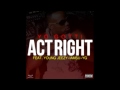 Yo Gotti - Act Right (Remix) Feat. Young Jeezy, YG & Iamsu!