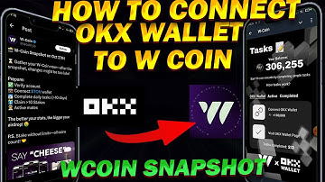 WCoin airdrop snapshot How to connect Okx wallet to WCoin