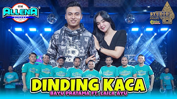 DINDING KACA - LAILA AYU ft BAYU PRATAMA - OM ALLENA REBORN