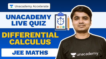 Differential Calculus | Maths Live Quiz | IIT-JEE | Deepak Kumar Singh | Unacademy Accelerate